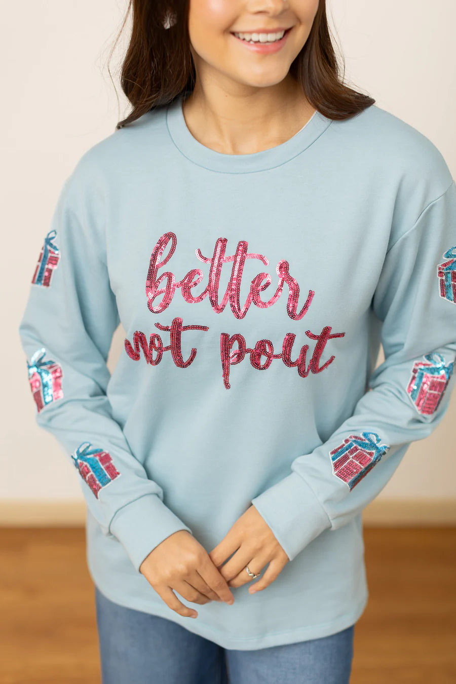 BETTER NOT POUT SEQUINS Crewneck